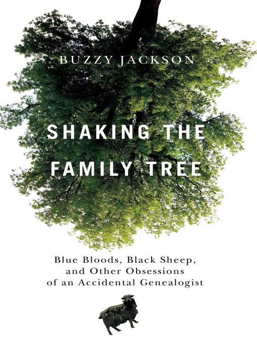 Title details for Shaking the Family Tree by Buzzy Jackson - Wait list